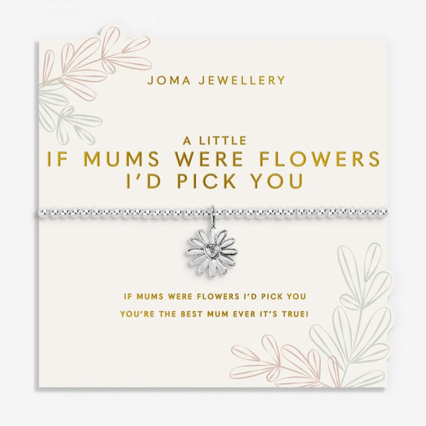 Joma Jewellery A Little 'If Mums Were Flowers I'd Pick You' Bracelet