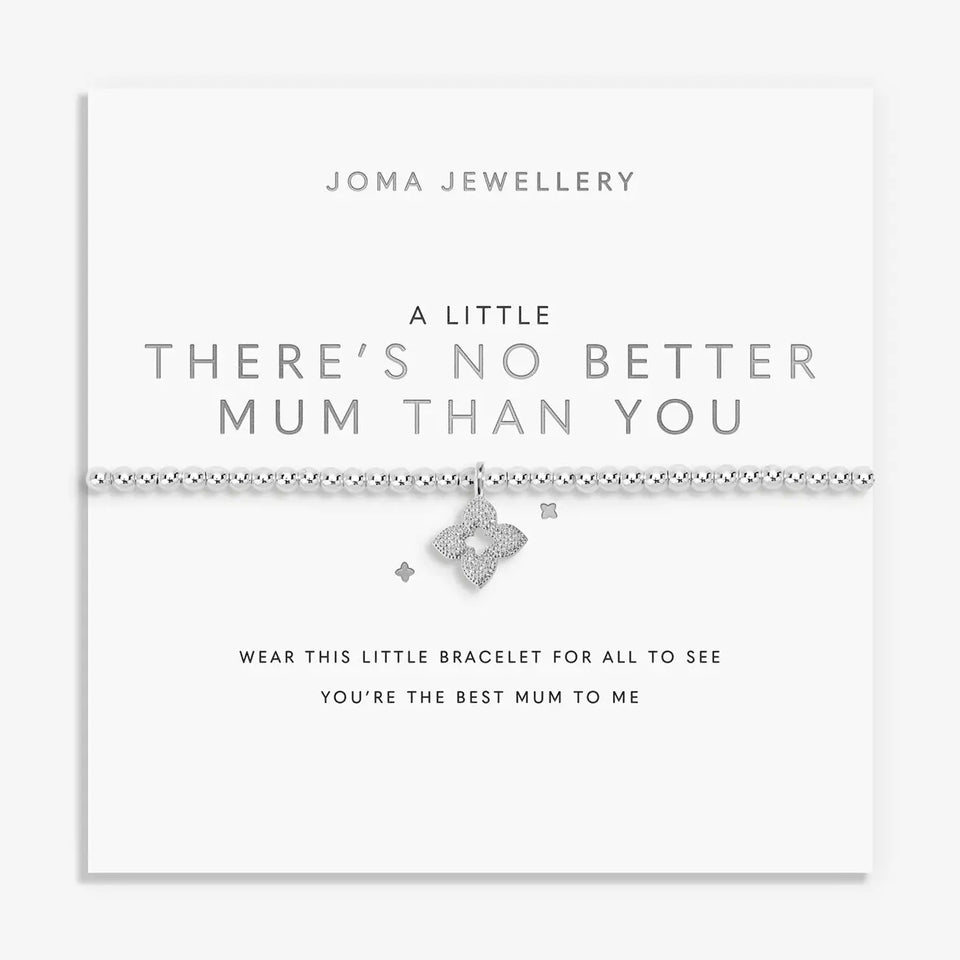 Joma Jewellery A Little 'There's No Better Mum Than You' Bracelet
